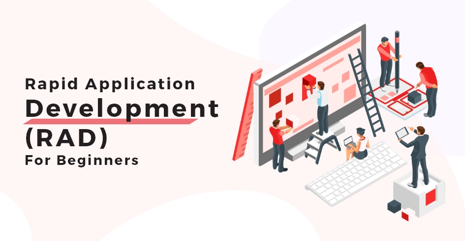 Rapid Application Development for beginners