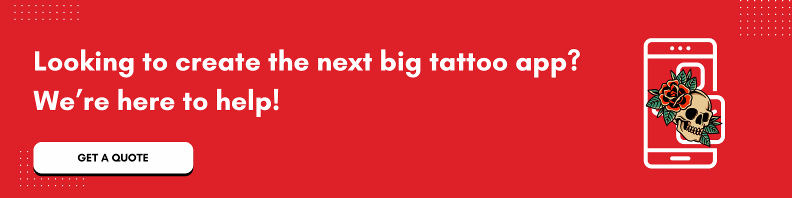 create next big tattoo app with us - CTA